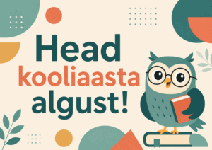 SP-KOOL-04-head-kooliaasta-algust-ookull
